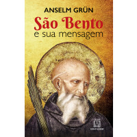 São Bento e sua mensagem


