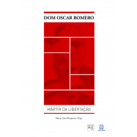 Dom Oscar Romero Martir da Libertação
