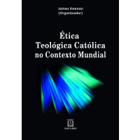 Ética Teológica Católica no Contexto Mundial