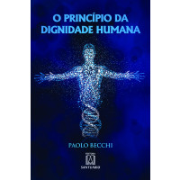 O Princípio da Dignidade Humana