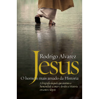 Jesus - O homem mais amado da história
