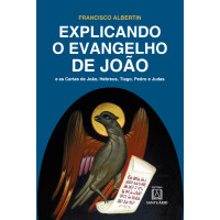 Explicando o Evangelho de João