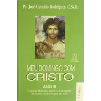 Meu Domingo com Cristo - Ano B
