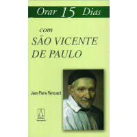 Orar 15 Dias com São Vicente de Paulo