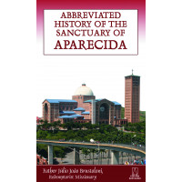 Abbreviated History of The Sanctuary Aparecida