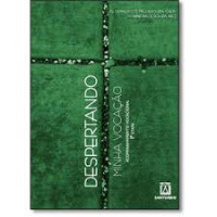 Acompanhamento Vocacional  1ª etapa -  Despertando minha vocação
