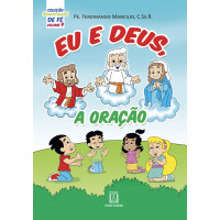 Coleção Sementinhas de fé - volume 9 - Eu e Deus, a oração