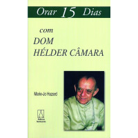 Orar 15 Dias com Dom Hélder Câmara